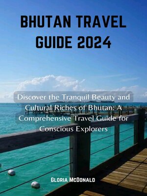 cover image of BHUTAN TRAVEL GUIDE 2024
